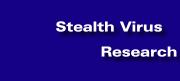 Stealth Virus Research